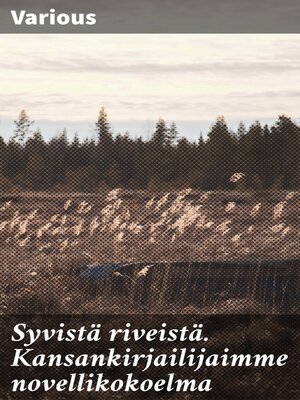 cover image of Syvistä riveistä. Kansankirjailijaimme novellikokoelma